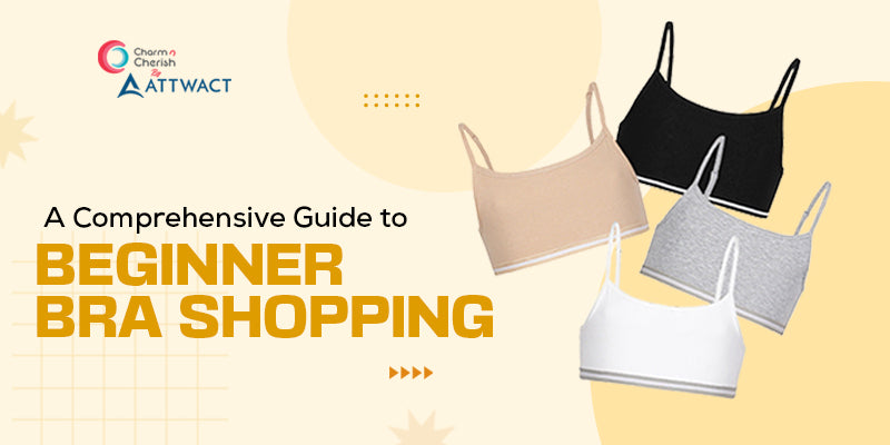A Comprehensive Guide to Beginner Bra Shopping – ATTWACT