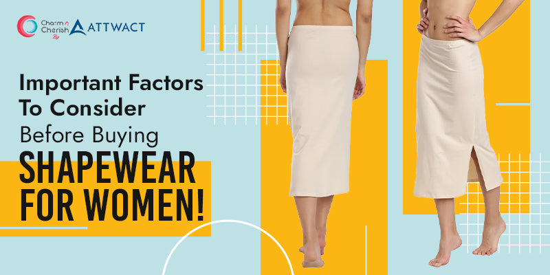 Important Factors To Consider Before Buying Shapewear For Women! – ATTWACT
